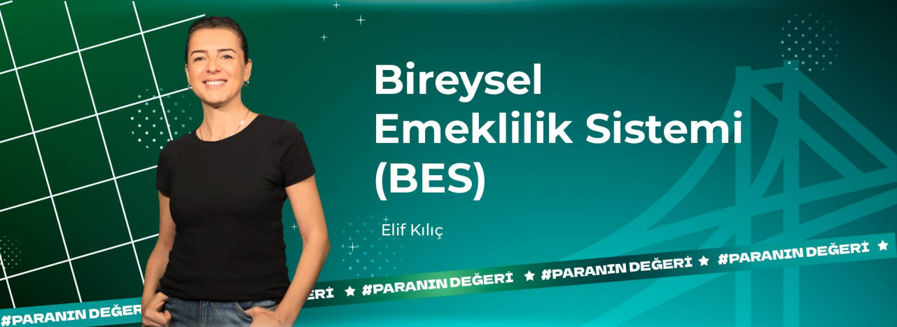Bireysel Emeklilik Sistemi (BES)