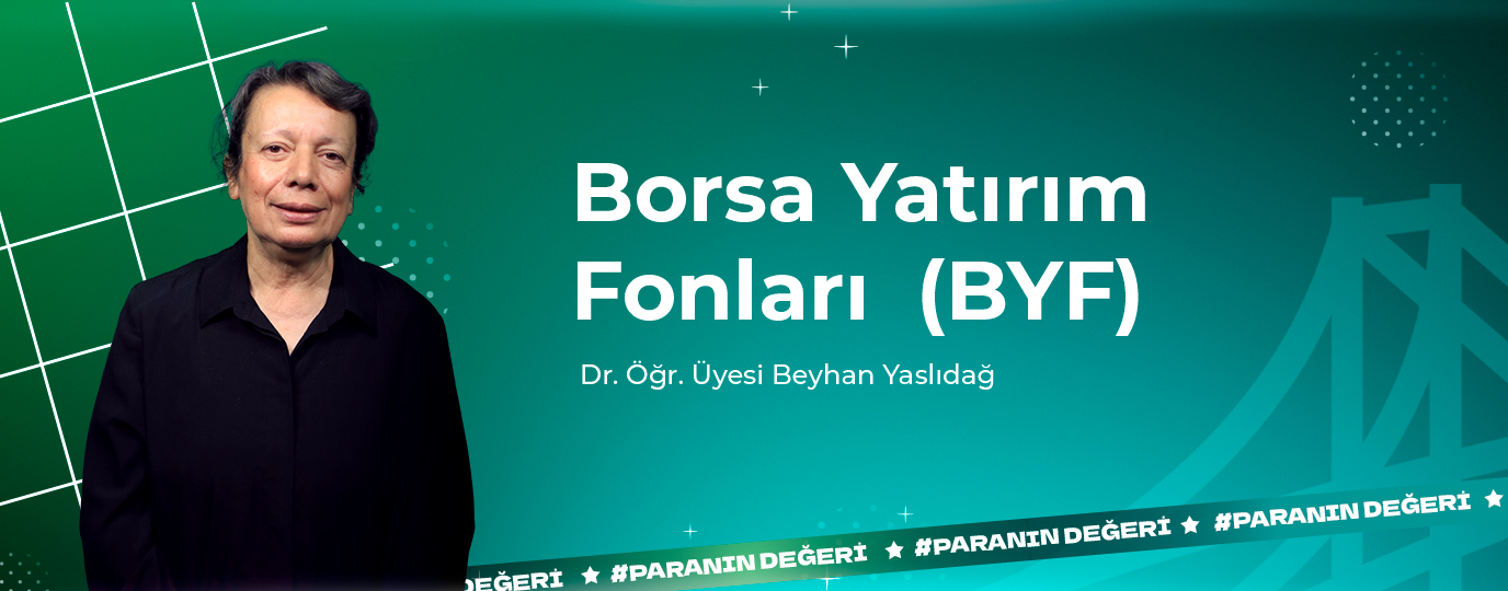 Borsa Yatırım Fonları (BYF)